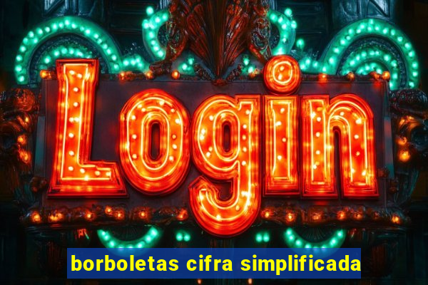 borboletas cifra simplificada